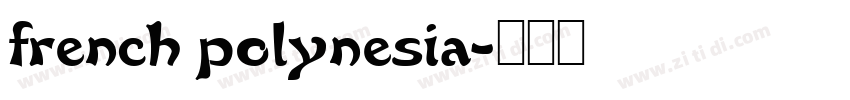 french polynesia字体转换